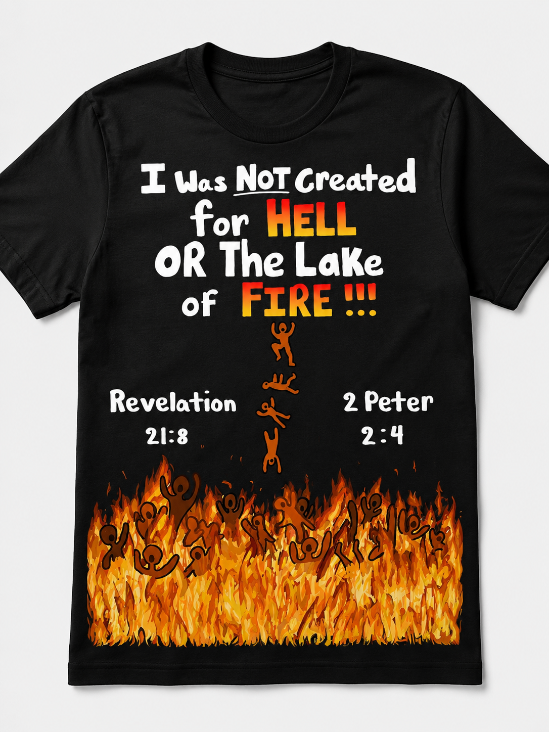 Statement Tee OR Jogging wear — I Was Not Created for Hell or the Lake of Fire.